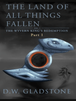 The Land of All Things Fallen: Part I (The Wyvern King's Redemption Volume 1)