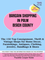 Bargain Shopping in Palm Beach County Plus Broward & Miami: The 150 Best Consignment, Thrift, & Vintage Shops for Home Décor, Furnishings, Antiques, Clothing, Jewelry, Handbags & Shoes