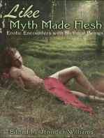 Like Myth Made Flesh