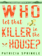 Who Let That Killer in the House?