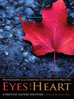 The Eyes of the Heart: Photography as a Christian Contemplative Practice