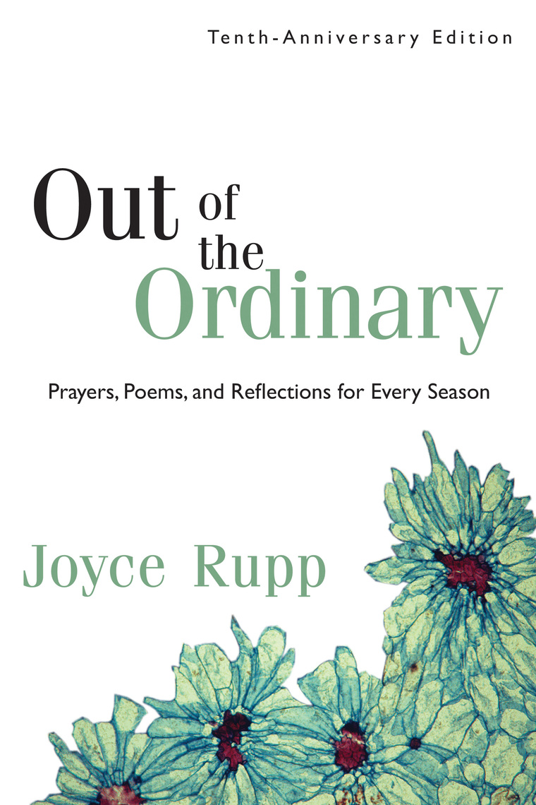 Out of the Ordinary by Joyce Rupp (Ebook) - Read free for 30 days