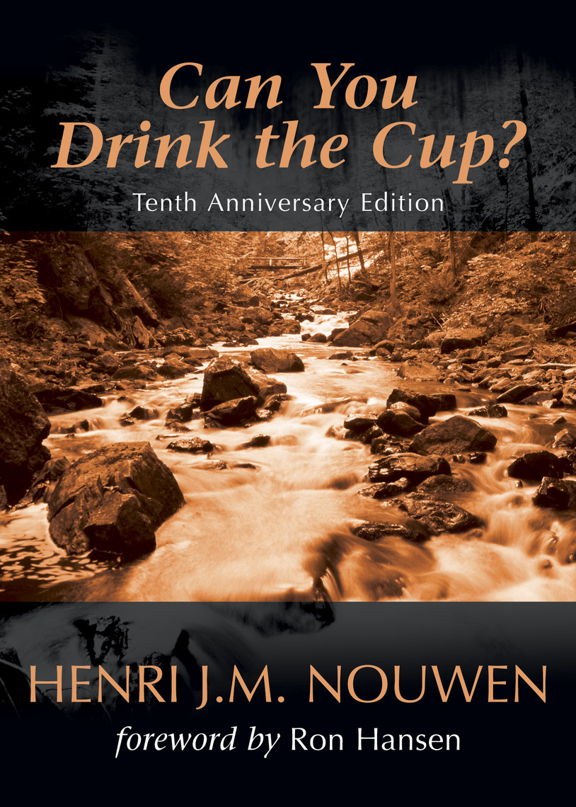 Read Can You Drink the Cup? Online by Henri J.M. Nouwen
