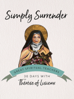 Simply Surrender: 30 Days with Thérèse of Lisieux