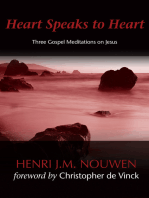 Heart Speaks to Heart: Three Gospel Meditations on Jesus