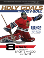 Holy Goals for Body and Soul: Eight Steps to Connect Sports with God and Faith