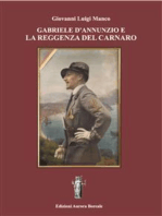 Gabriele D'Annunzio e la Reggenza del Carnaro