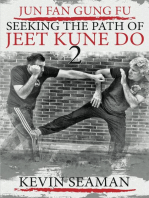 Jun Fan Gung Fu - Seeking the Path of Jeet Kune Do 2