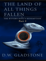 The Land of All Things Fallen: Part II (The Wyvern King's Redemption Volume 1)