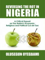 Reversing The Rot in Nigeria: A Critical Exposé on the Nation’s Economic, Religious and Political Cul-de-sac