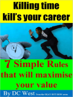 Killing Time Kills Your Career