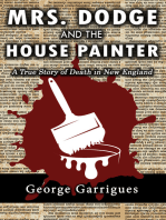 Mrs. Dodge and the House Painter: A True Story of Death in New England
