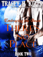 There's No Place: Embracing the Beast: There's No Place, #2