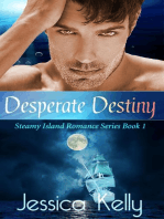 Desperate Destiny: The Steamy Island Romance Series, #1
