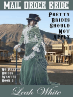 Pretty Brides Should Not Apply (Mail Order Bride): No Pretty Brides Wanted, #3