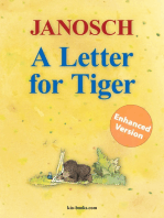 A Letter for Tiger - Enhanced Edition: The Story of How Little Tiger and Little Bear Invented the Letter Post, the Airmail and the Telephone