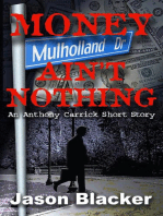 Money Ain't Nothing: An Anthony Carrick Mystery