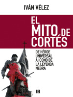 El mito de Cortés: De héroe universal a icono de la leyenda negra