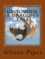 Grounded, a Dragon's Tale