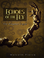 Echoes of the Fey: The Prophet's Arm