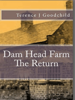 Dam Head Farm (The Return)