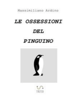 Le ossessioni del pinguino