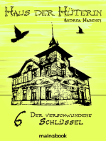 Haus der Hüterin: Band 6 - Der verschwundene Schlüssel: Fantasy-Serie