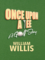 Once Upon A Tee: A Golf Story