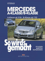 Mercedes A-Klasse / B-Klasse A-Klasse 9/04-4/12 - B-Klasse 7/05-6/11: So wird's gemacht - Band 140