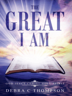 The Great I Am: God, Jesus Christ, Holy Spirit