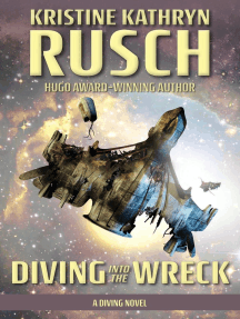 Diving into the Wreck: A Diving Novel by Kristine Kathryn Rusch ...