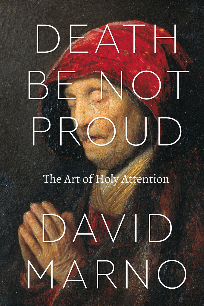 Death Be Not Proud by David Marno Book Read Online