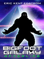 Bigfoot Galaxy: Afterlife: Bigfoot Galaxy, #2