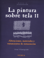 La pintura sobre tela II: Alteraciones, materiales y tratamientos de restauración