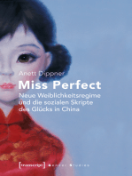 Miss Perfect - Neue Weiblichkeitsregime und die sozialen Skripte des Glücks in China