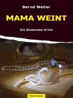 Mama weint: Ein Bodensee-Krimi