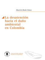 La desatención hacia el daño ambiental en Colombia