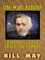 Obi-Wan Kenobi: Ramblings of a Crazy Old Hermit