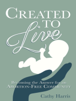 Created to Live: Becoming the Answer for an Abortion-Free Community