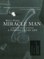 Miracle Man: A Bullet That Ignited a Purpose-Filled Life