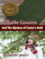 The Double Cousins and the Mystery of Custer's Gold