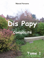 Dis papy: Complicité