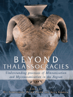Beyond Thalassocracies: Understanding Processes of Minoanisation and Mycenaeanisation in the Aegean