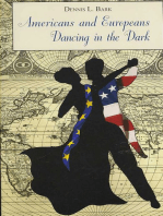 Americans and Europeans—Dancing in the Dark: On Our Differences and Affinities, Our Interests, and Our Habits of Life