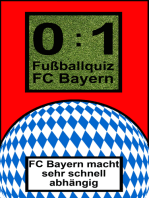0:1 Fußballquiz FC Bayern: FC Bayern macht sehr schnell abhängig