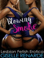 Blowing Smoke: Lesbian Fetish Erotica
