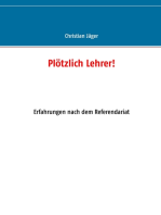 Plötzlich Lehrer!: Erfahrungen nach dem Referendariat