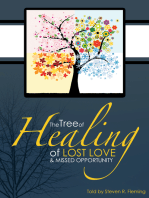The Tree of Healing of Lost Love and Missed Opportunity