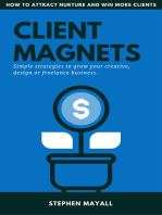 Client Magnets: How to Attract and Win More Clients