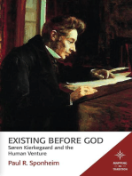 Existing Before God: Soren Kierkegaard and the Human Venture